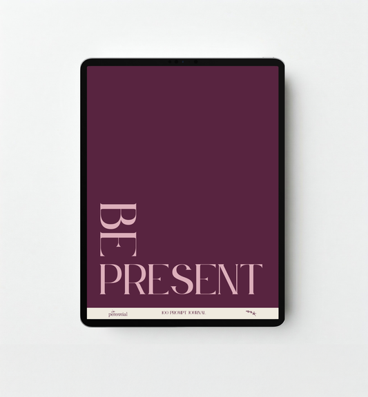 Be Present - 100 Guided Prompt Journal (Digital)
